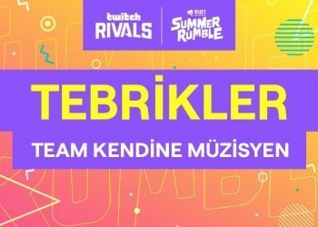 Team Kendinemüzisyen, Twitch Rivals X Riot Summer Ruble’da Şampiyon!