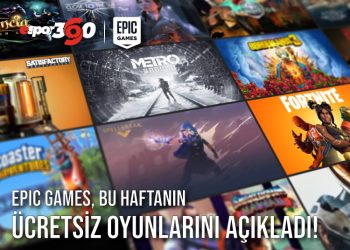 EPİC GAMES, BU HAFTANIN ÜCRETSİZ OYUNLARINI AÇIKLADI!