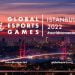GLOBAL  ESPORTS GAME 2022 EV SAHİBİ İSTANBUL !