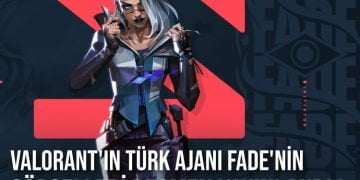 VALORANT’IN TÜRK AJANI FADE’NİN GÖRSELLERİ RESMEN YAYINLANDI!