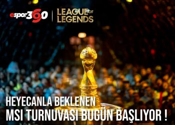 HEYECANLA BEKLENEN MSI TURNUVASI BUGÜN BAŞLIYOR !