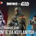 DÜNYA STARWARS GÜNÜ FORNİTE’DA KUTLANIYOR !