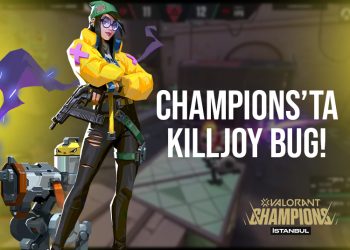 VALORANT Champions’ta Killjoy Bug’ı!