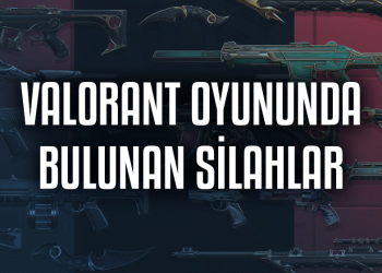 VALORANT Silahları