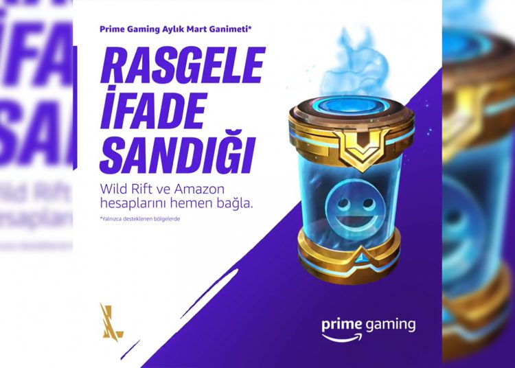 Prime Gaming’in Wild Rift Mart ayı ganimeti Rasgele İfade Sandığı oldu!
